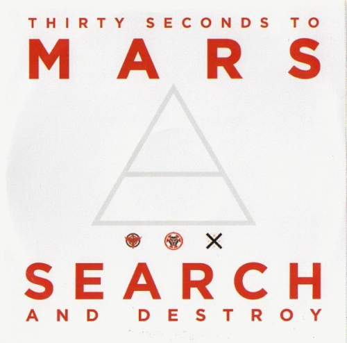 30 Seconds To Mars : Search and Destroy